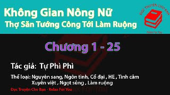 [HV] Không Gian Nông Nữ - Thợ Săn Tướng Công Tới Làm Ruộng